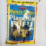 Mama's Choice Plantain Fufu